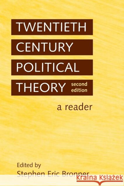 Twentieth Century Political Theory: A Reader Bronner, Stephen Eric 9780415948982 Routledge - książka