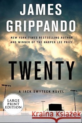 Twenty: A Jack Swyteck Novel James Grippando 9780063063020 HarperLuxe - książka