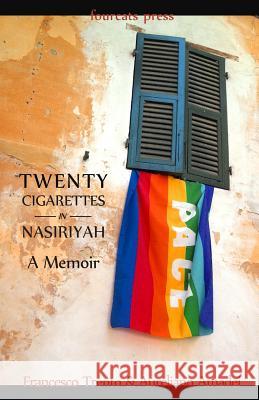 Twenty Cigarettes in Nasiriyah: A Memoir Francesco Trento Aureliano Amadei Wendell Ricketts 9780989980005 Fourcats Press - książka