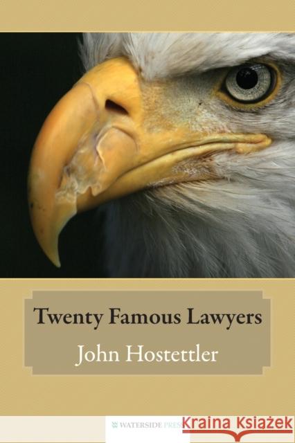 Twenty Famous Lawyers John Hostettler 9781904380986 Waterside Press - książka