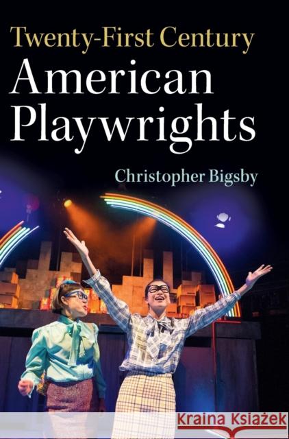 Twenty-First Century American Playwrights Christopher Bigsby 9781108419581 Cambridge University Press - książka