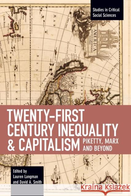 Twenty-First Century Inequality & Capitalism: Piketty, Marx and Beyond  9781608461349 Haymarket Books - książka