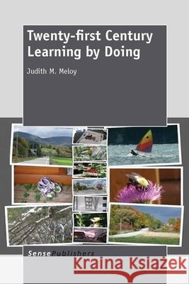 Twenty-first Century Learning by Doing Judith M. Meloy 9789462090965 Sense Publishers - książka