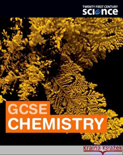 Twenty First Century Science: GCSE Chemistry Student Book Lynda Dunlop 9780198359647 Oxford University Press - książka