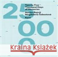 Twenty Five Thousand Days of Memories Magdalena Šebestová 9788074373664 KANT - książka