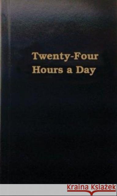 Twenty-Four Hours a Day Anonymous 9780894860126  - książka