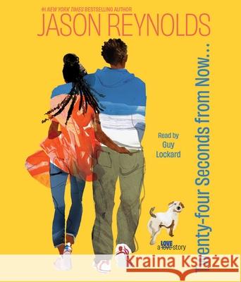 Twenty-Four Seconds from Now - audiobook Jason Reynolds 9781668118672 Simon & Schuster Audio - książka