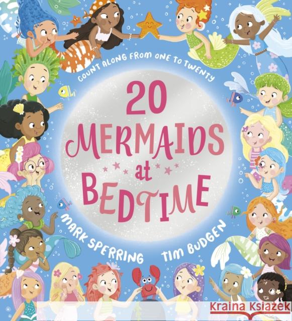 Twenty Mermaids at Bedtime Sperring, Mark 9780702329456 Scholastic - książka