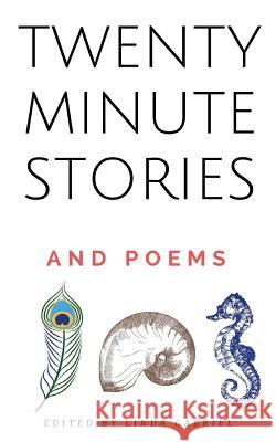 Twenty-Minute Stories and Poems Linda Gabriel Mary Elizabeth Holmes Melanie Lutz 9781986393478 Createspace Independent Publishing Platform - książka