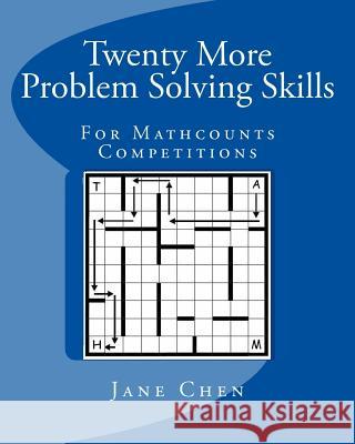 Twenty More Problem Solving Skills For Mathcounts Competitions Chen, Jane 9781453784969 Createspace - książka