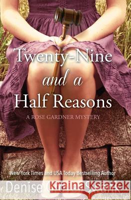 Twenty-Nine and a Half Reasons: Rose Gardner Mystery Book Two Denise Grover Swank 9781475089578 Createspace Independent Publishing Platform - książka