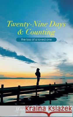Twenty-Nine Days & Counting: The Loss of a Loved One Marilyn B. Thomas 9781665549684 Authorhouse - książka