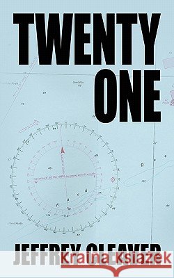 Twenty One Jeffrey Cleaver 9781456772031 Authorhouse - książka