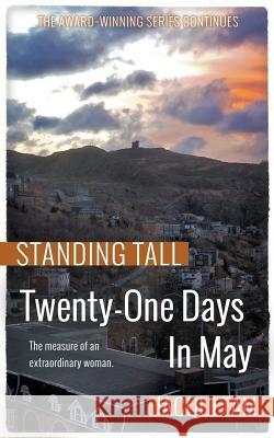 Twenty-One Days In May: Standing Tall, Book Two Jacqui Tam 9781926817750 Iceberg Publishing - książka