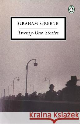 Twenty-One Stories Graham Greene 9780140185348 Penguin Books - książka