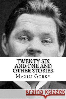 Twenty-six and One and Other Stories Edibooks 9781534862470 Createspace Independent Publishing Platform - książka