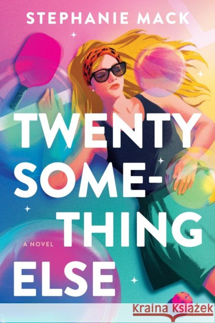 Twenty Something Else Stephanie Mack 9798400514517 Tyndale House Publishers - książka