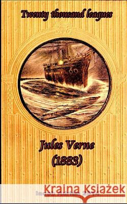 Twenty thousand leagues Jules Verne (n. d) Adrian, Iacob 9781974249008 Createspace Independent Publishing Platform - książka