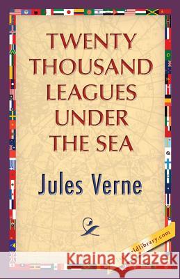 Twenty Thousand Leagues Under the Sea Jules Verne 1st World Publishing 9781421850641 1st World Library - książka