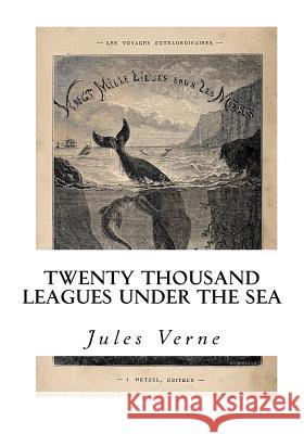 Twenty Thousand Leagues Under the Sea Jules Verne 9781534609341 Createspace Independent Publishing Platform - książka