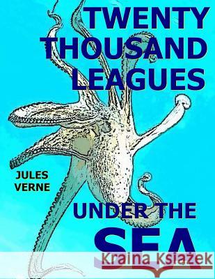 Twenty Thousand Leagues Under the Sea Jules Verne 9781983786938 Createspace Independent Publishing Platform - książka