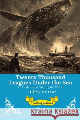 Twenty Thousand Leagues Under the Sea Timeless Classics Jules Verne 9789371822503 Ukiyoto Publishing - książka