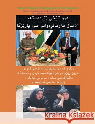 Twenty Years of Governance by Two Sheikh's: Twenty Years Pishdare, Sardar 9781477242551 Authorhouse - książka