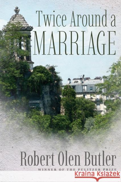 Twice Around a Marriage Robert Olen Butler 9780875659381 Texas Christian University Press - książka