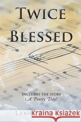 Twice Blessed Leroy Parsons 9781098004538 Christian Faith - książka