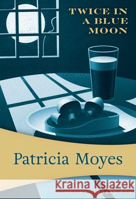 Twice in a Blue Moon Patricia Moyes 9781631942563 Felony & Mayhem - książka
