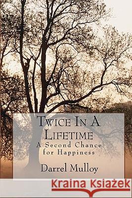 Twice In A Lifetime Mulloy, Darrel 9781440481352 Createspace - książka