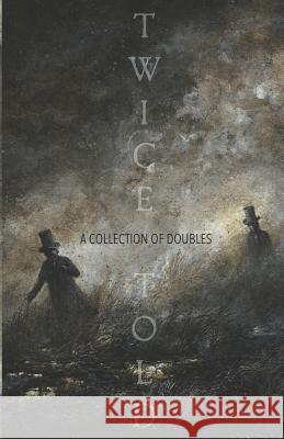 Twice-Told: A Collection of Doubles C. M. Muller 9781793202970 Independently Published - książka