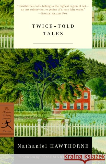 Twice-Told Tales Nathaniel Hawthorne Rosemary Mahoney 9780375757884 Modern Library - książka