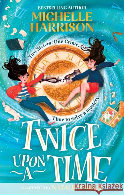 Twice Upon a Time: The perfect mystery to curl up with this Christmas Michelle Harrison 9781471197673 Simon & Schuster Ltd - książka