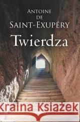 Twierdza Antoine de Saint-Exupery 9788311171589 Bellona - książka