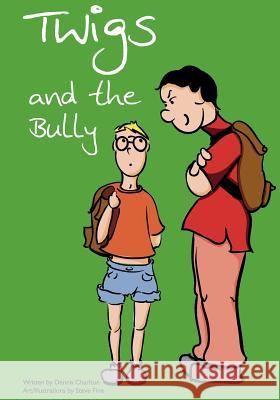 TWIGS and the Bully Fine, Steve 9781463587772 Createspace - książka