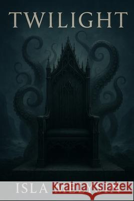 Twilight Isla Melysin 9781069633323 Spellwings Press - książka