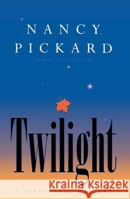 Twilight Pickard                                  Nancy Pickard 9781416583844 Pocket Books - książka