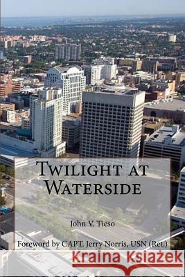 Twilight at Waterside John V. Tieso Michael D. Bordo Roberto Cortes-Conde 9781480185371 Cambridge University Press - książka