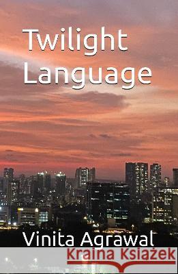 Twilight Language Vinita Agrawal 9789888492626 Proverse Hong Kong - książka