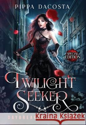 Twilight Seeker Pippa Dacosta 9781916009240 Pippa Dacosta Author - książka