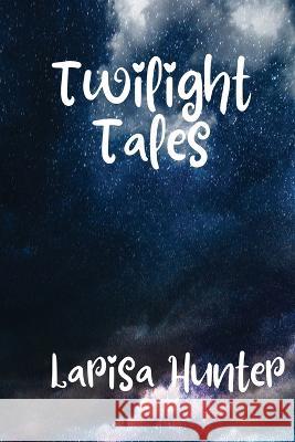 Twilight Tales Larisa Hunter   9781959350330 Three Little Sisters - książka