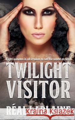 Twilight Visitor: Eight minutes is all it takes to set the world on fire Anderson, Cindy 9781543103762 Createspace Independent Publishing Platform - książka