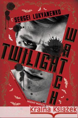 Twilight Watch Sergei Lukyanenko 9780062310132 Harper Paperbacks - książka