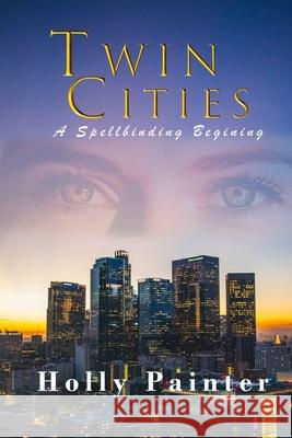 Twin Cities: A Spellbinding Beginning Cowell, Ruth 9798737228064 Independently published - książka