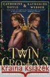 Twin Crowns Catherine Doyle 9780755503643 HarperCollins Publishers