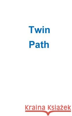Twin Path David Wright 9781438212609 Createspace - książka