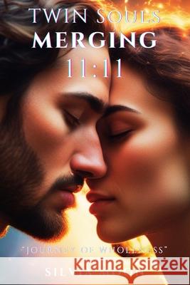 Twin Souls Merging: The Blessings Of Twin Flame Love Silvia Moon 9798735622260 Independently Published - książka