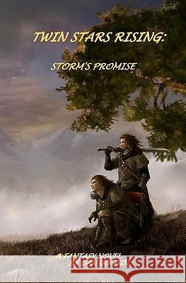 Twin Stars Rising: Storm's Promise Dan Goggin 9781452862828 Createspace - książka