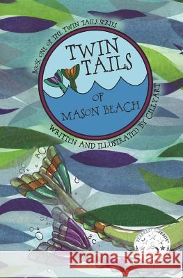 TWIN TAILS of Mason Beach: TWIN TAILS Series Book One Bowles, Cindy M. (Cillyart) 9780998595504 Cindy M Bowles DBA Cillyart4u - książka